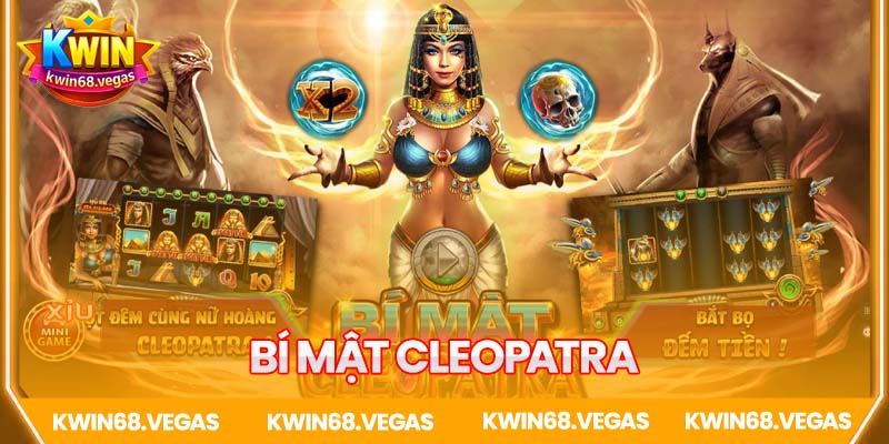 Bí mật Cleopatra – Giải mã kho báu Ai Cập cổ đại tại Go88